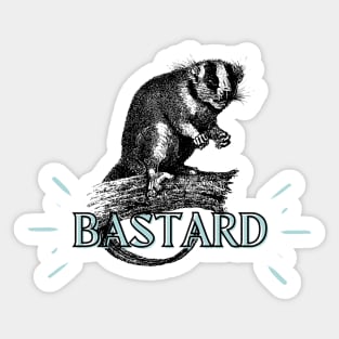 BASTARD Sticker